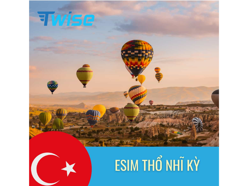 eSIM du lịch Thổ Nhĩ Kỳ mang lại chi phí thấp hơn đáng kể