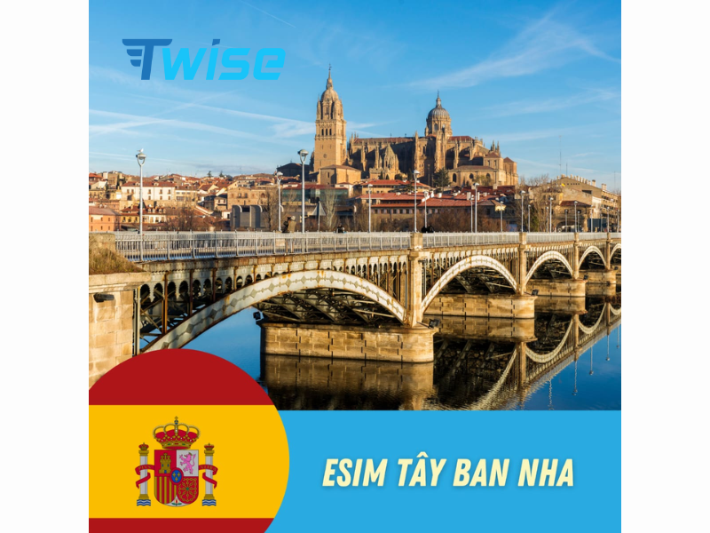 Giải pháp eSIM cho chuyến đi Tây Ban Nha