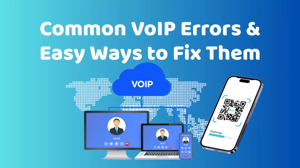 Common VoIP Errors