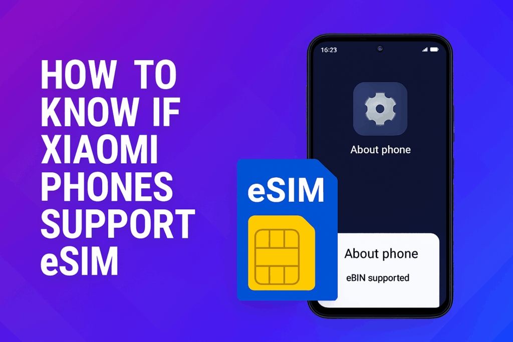 Xiaomi phones support esim