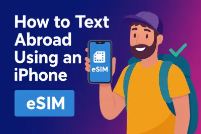 Text Abroad Using an iPhone