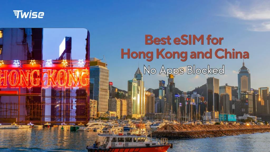 Best eSIM for Hong Kong and China (No Apps Blocked)