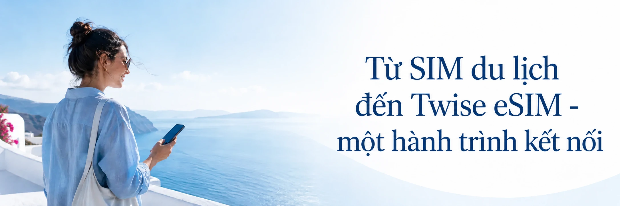 Tu sim du lich den Twise eSIM - mot hanh trinh ket noi